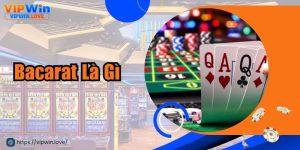 Baccarat Là Gì Phương Pháp Chơi Baccarat Vipwin Đẳng Cấp Nhất