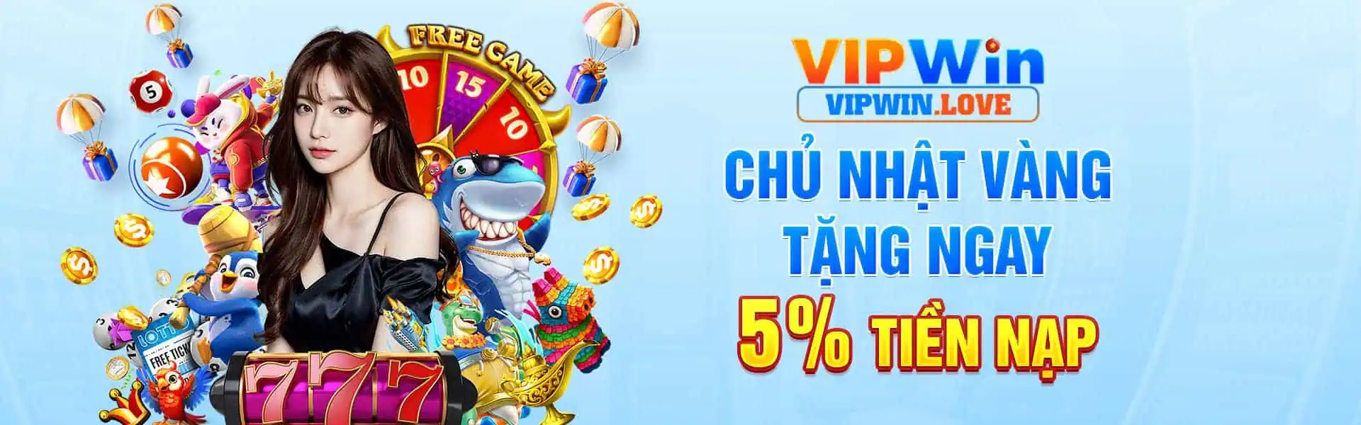 CHỦ NHẬT VÀNG TẶNG NGAY 5% TIỀN NẠP_1